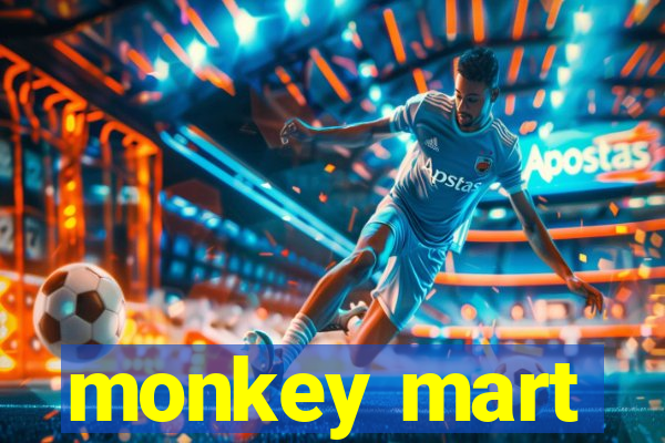 monkey mart