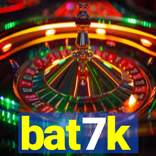 bat7k