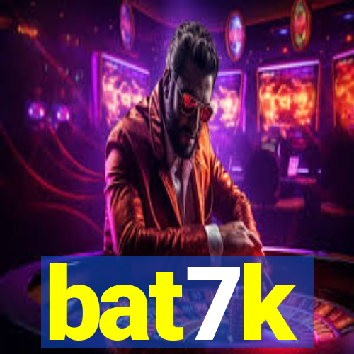 bat7k