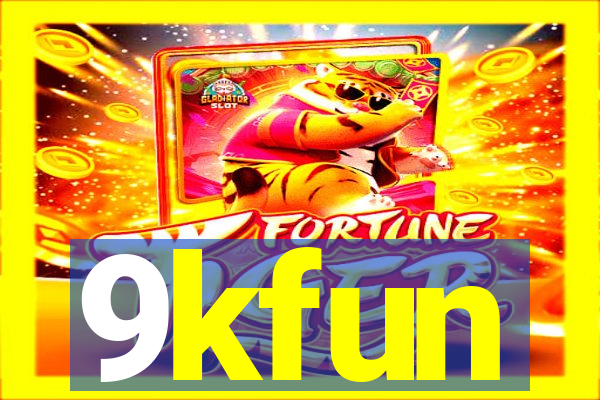 9kfun