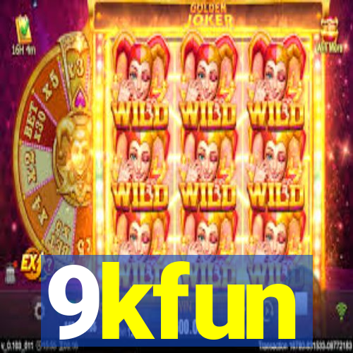 9kfun