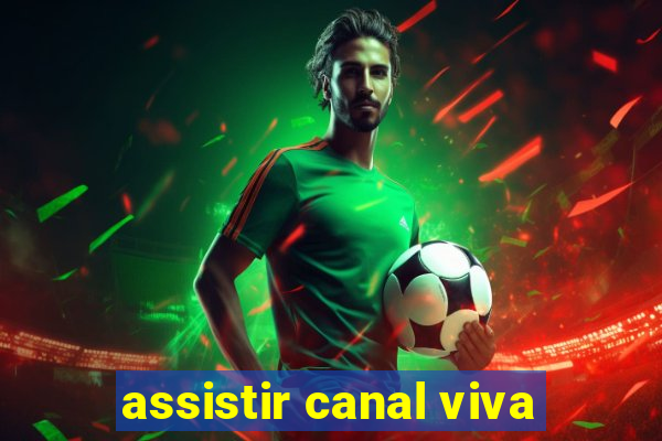 assistir canal viva