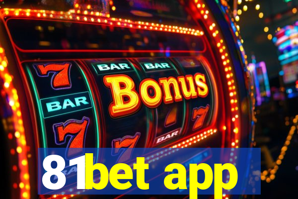 81bet app