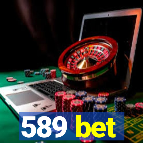 589 bet