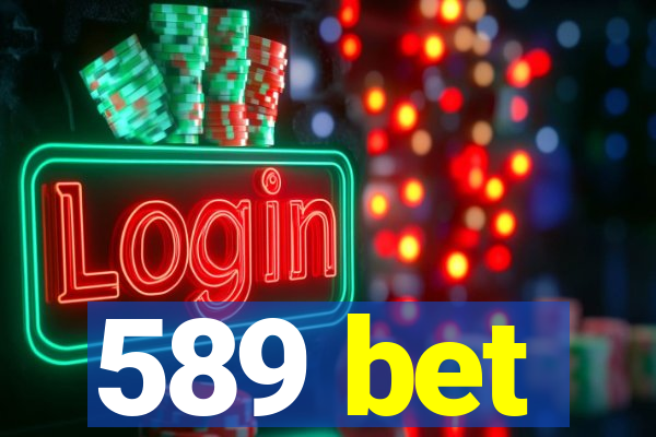 589 bet