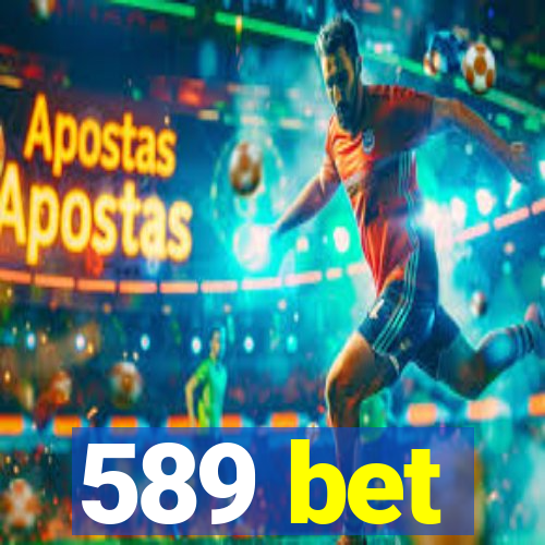 589 bet