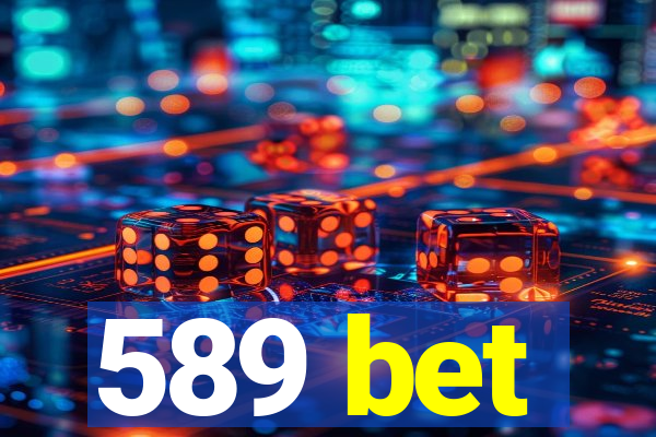 589 bet