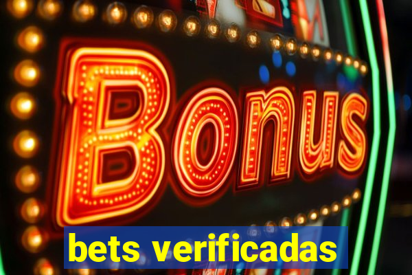 bets verificadas