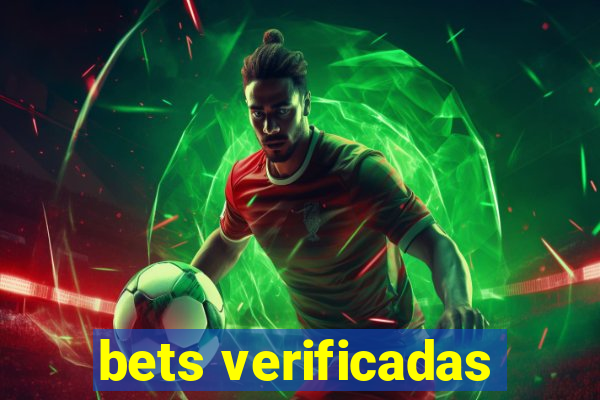 bets verificadas