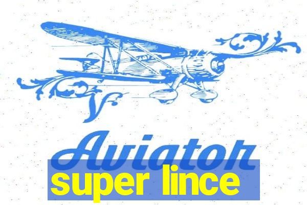 super lince