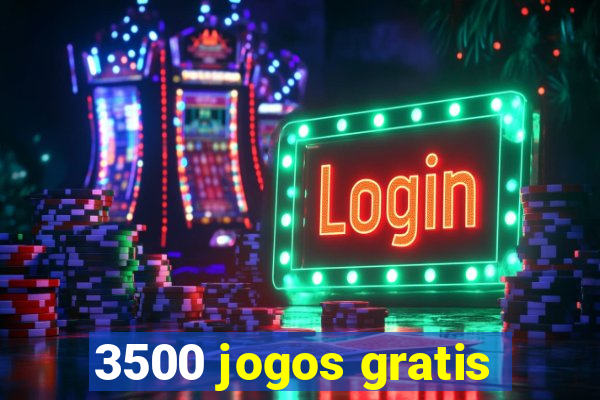 3500 jogos gratis