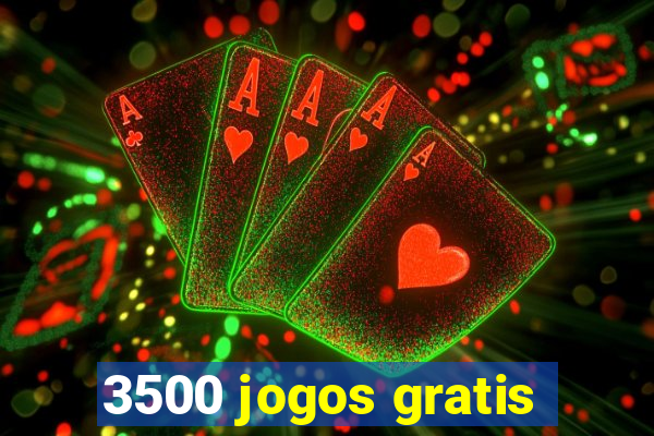 3500 jogos gratis