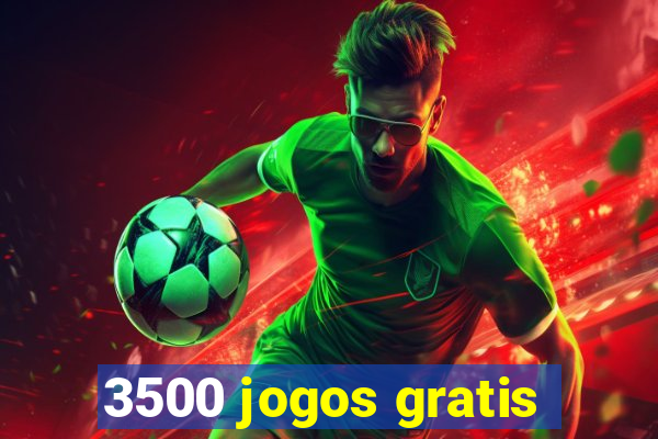 3500 jogos gratis