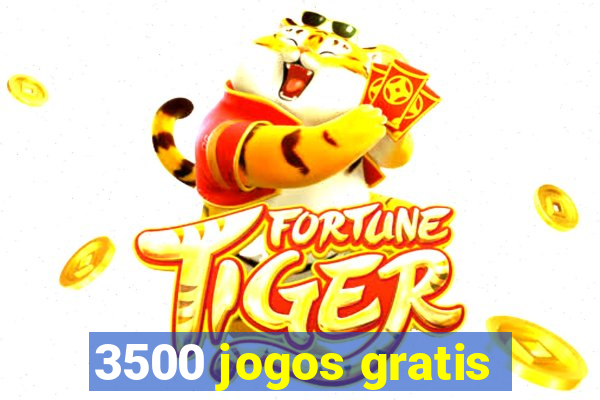 3500 jogos gratis