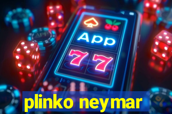 plinko neymar