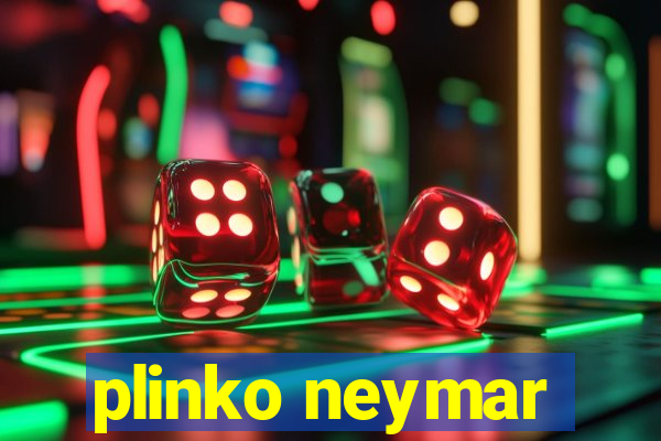 plinko neymar