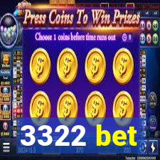 3322 bet