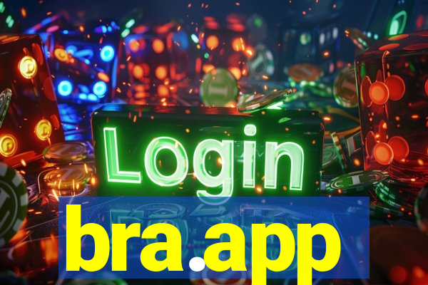 bra.app