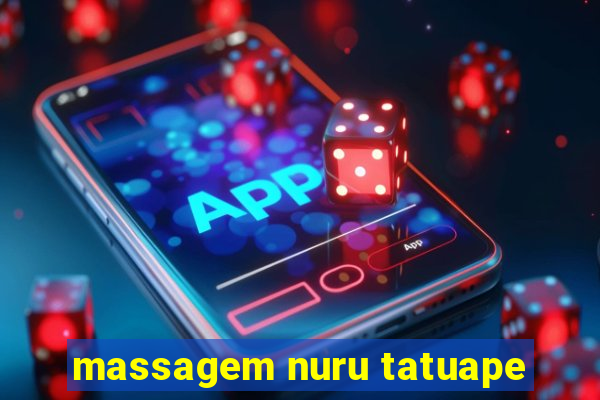 massagem nuru tatuape