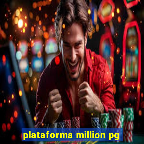 plataforma million pg