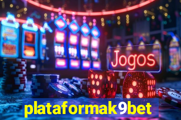 plataformak9bet