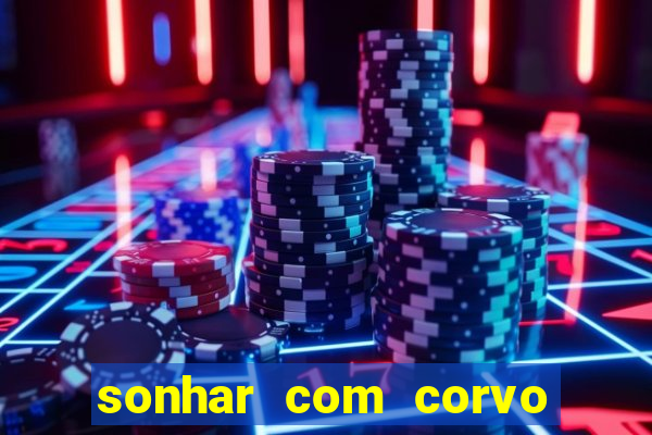 sonhar com corvo preto atacando