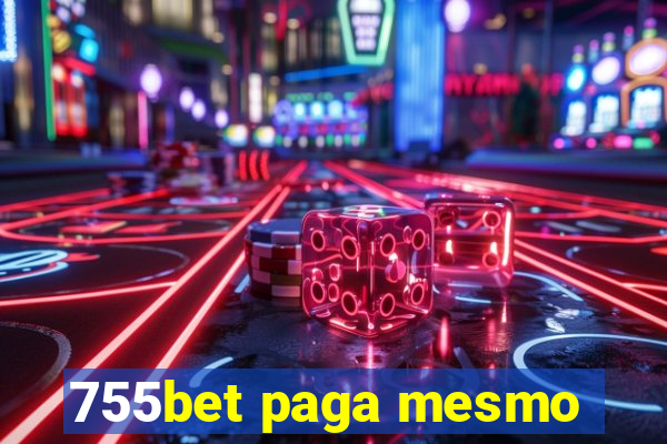 755bet paga mesmo