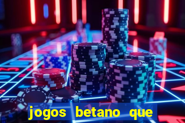 jogos betano que mais pagam