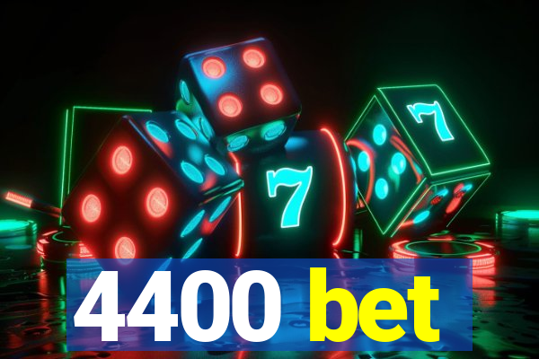 4400 bet