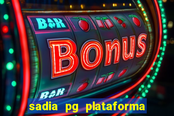 sadia pg plataforma de jogos