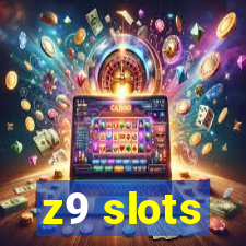 z9 slots