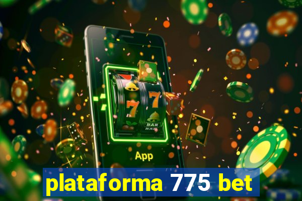 plataforma 775 bet