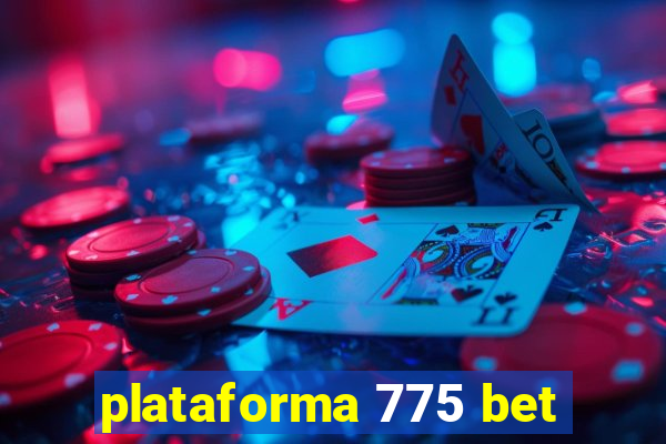 plataforma 775 bet