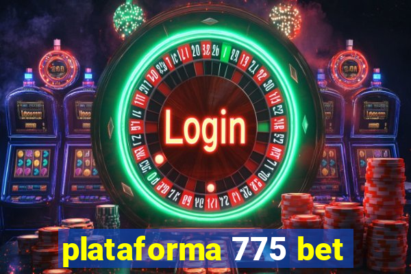 plataforma 775 bet