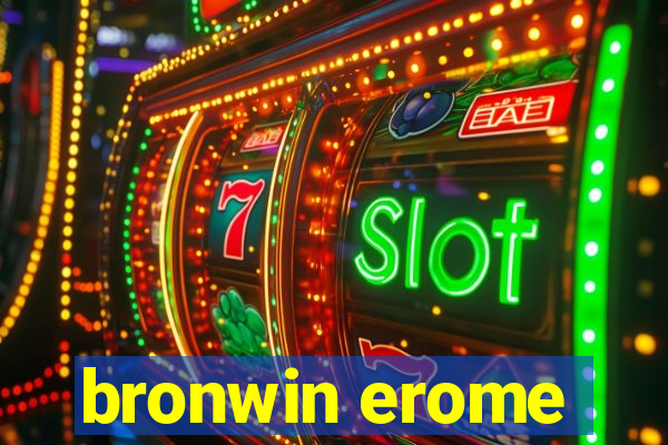 bronwin erome