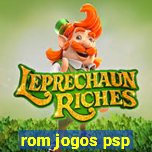 rom jogos psp