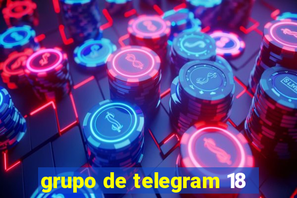 grupo de telegram 18