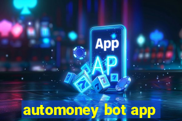 automoney bot app