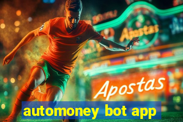 automoney bot app