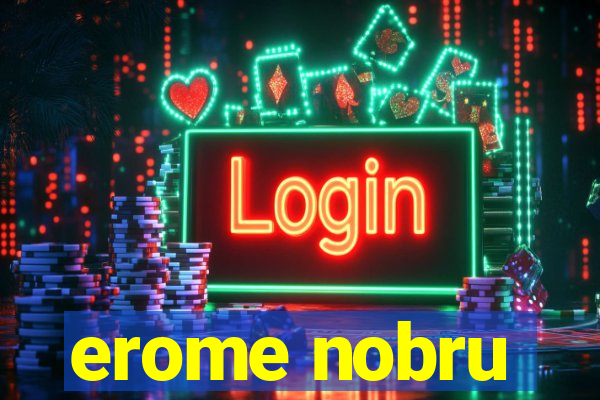 erome nobru