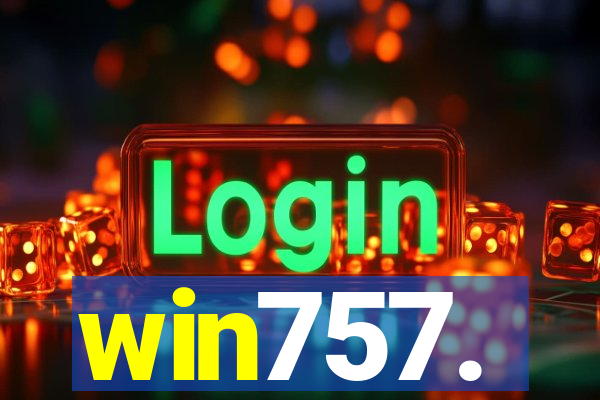 win757.