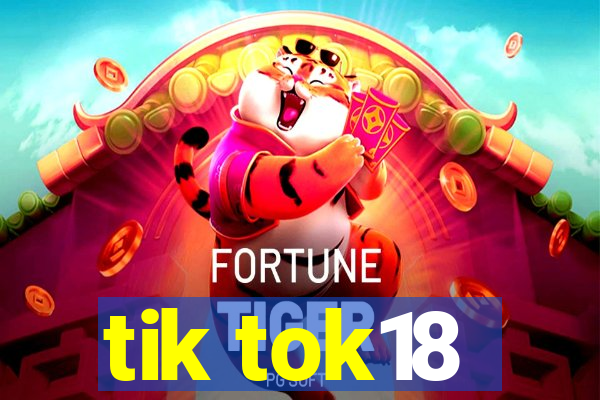 tik tok18