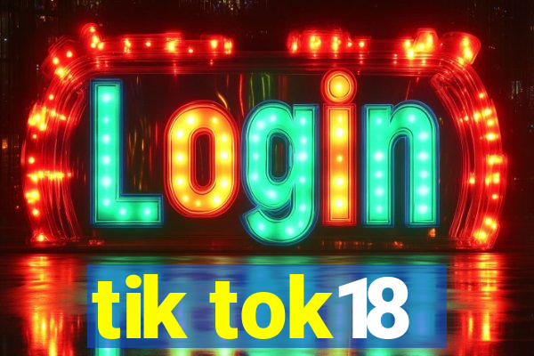 tik tok18