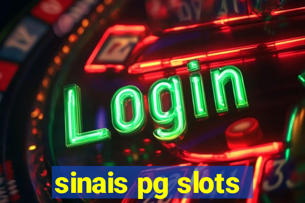 sinais pg slots