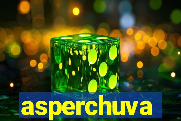 asperchuva