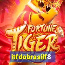 itfdobrasilf8