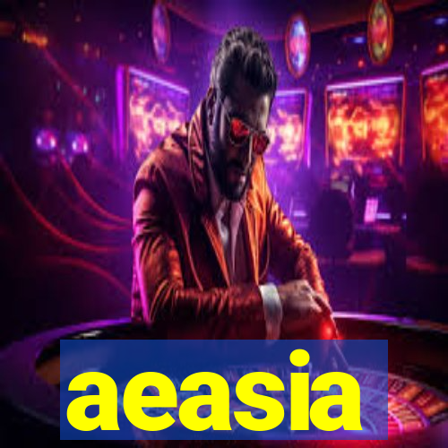 aeasia