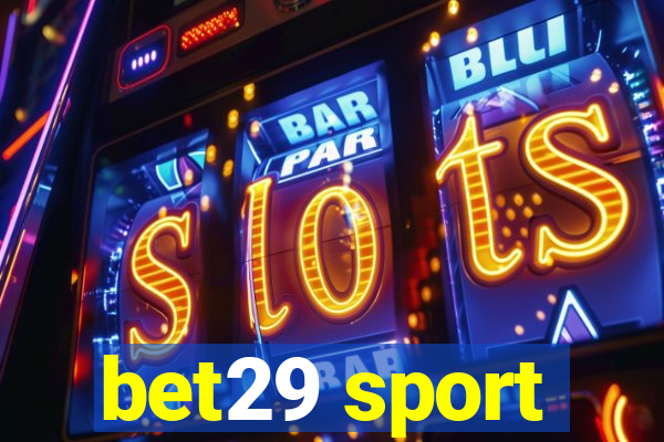 bet29 sport