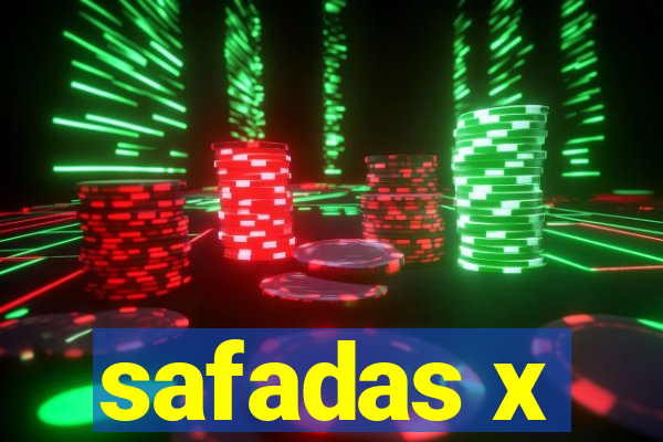 safadas x