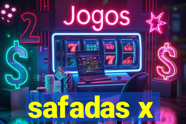 safadas x